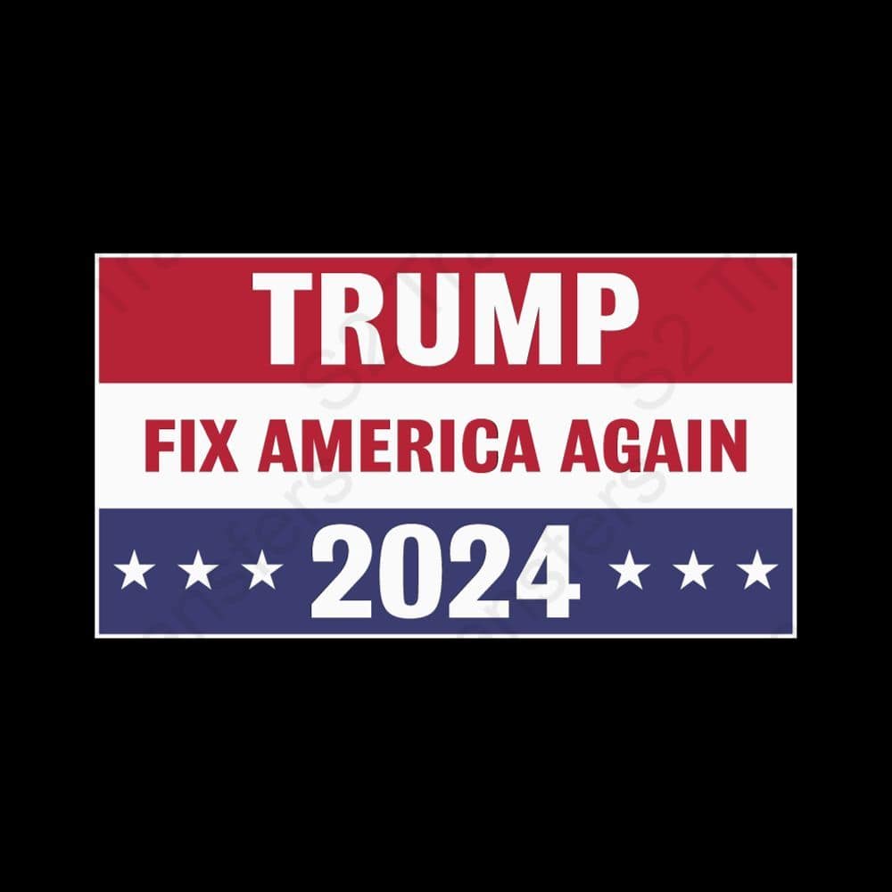 Trump 2024 Fix America Again