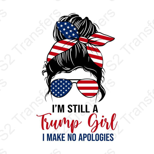 I'm Still A Trump Girl I Make No Apologies