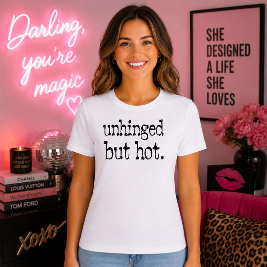 Unhinged But Hot DTF transfer design mockup on a t-shirt featuring stacked vertical unhinged but hot lettering in playful script