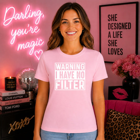 Warning I Have No Filter DTF transfer design mockup on a t-shirt featuring distressed white outlined WARNING I HAVE NO FILTER block lettering