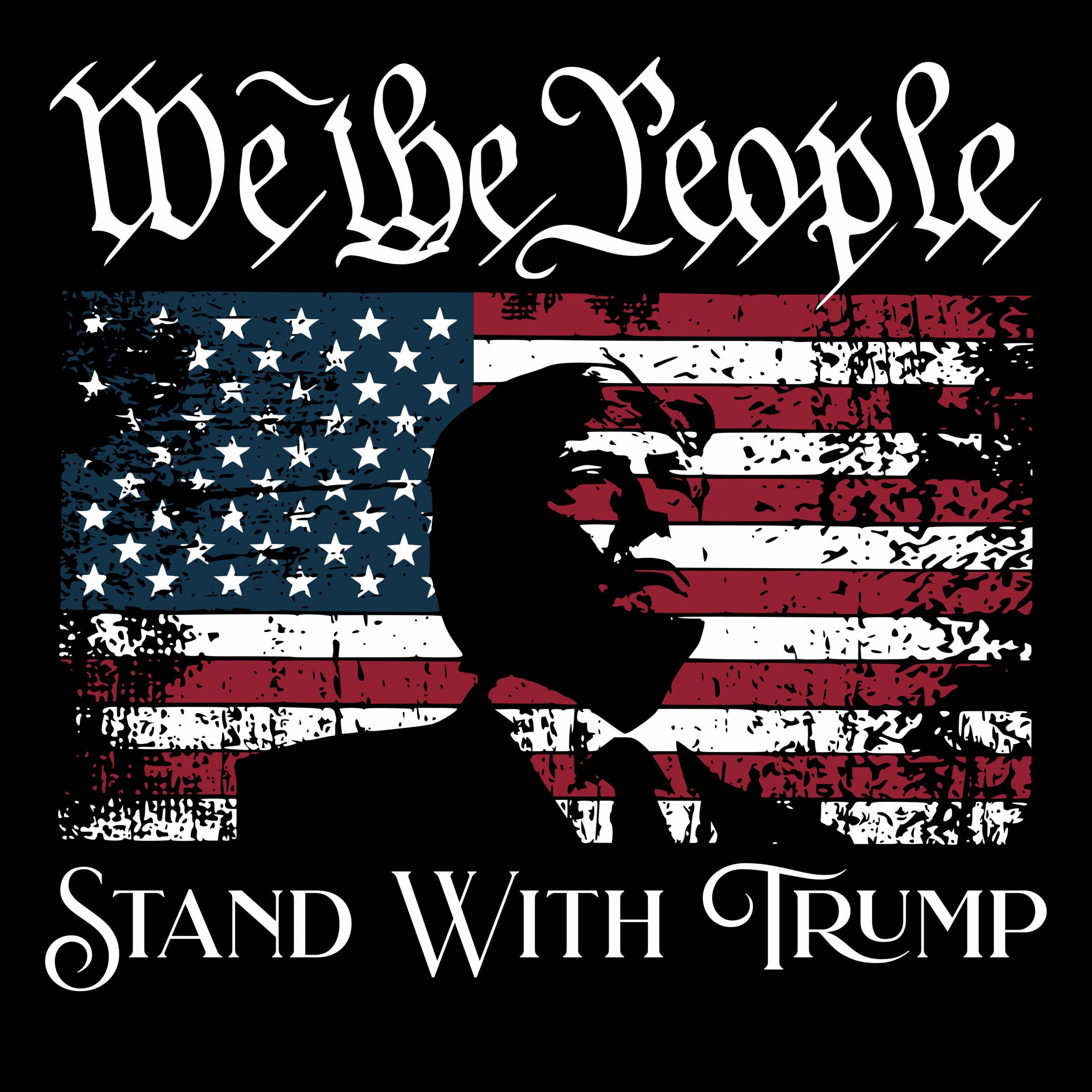 We The People Stand With Trump