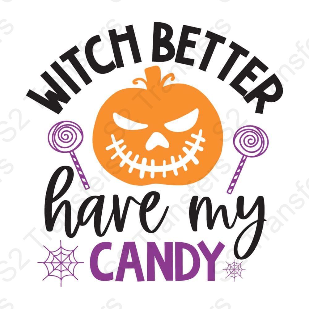 Witch Better Have My Candy