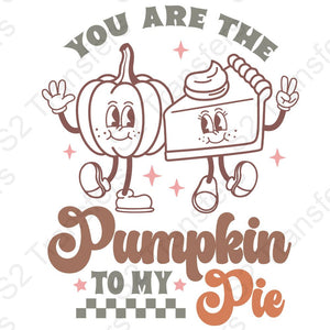 You Are The Pumpkin To My Pie