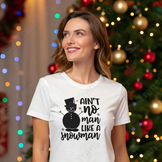 Ain’t No Man like a Snowman - DTF Transfer DTF Transfer