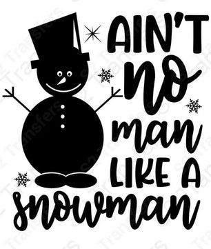 Ain't no Man like a Snowman