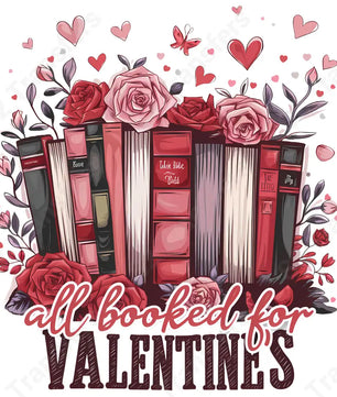 All Booked For Valentine’s - DTF Transfer DTF Transfer
