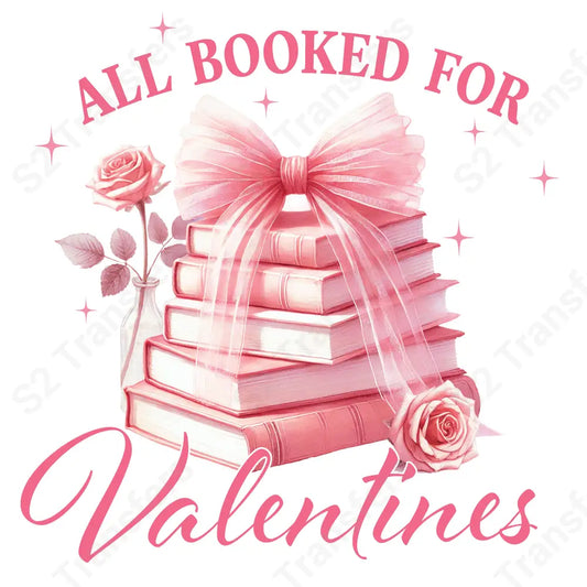 All Booked For Valentines Pink - DTF Transfer DTF Transfer