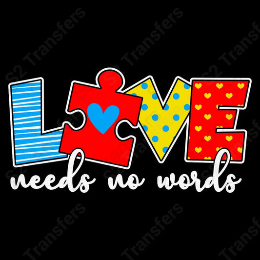 Autism Awareness Love Needs No Words