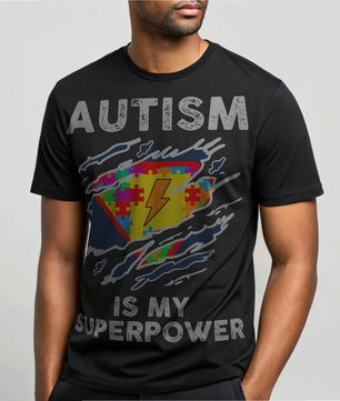 Autism Is My Super Power - DTF Transfer