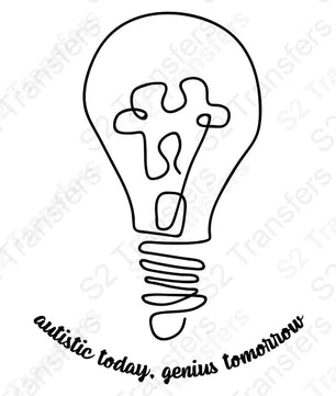 Autistic Today Genius Tomorrow