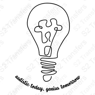 Autistic Today Genius Tomorrow