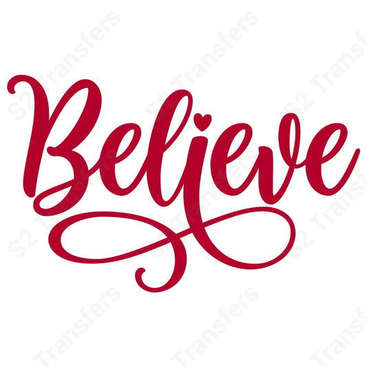 Believe - DTF Transfer DTF Transfer