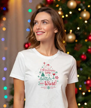 Christmas Time Is Better With Wine - DTF Transfer DTF Transfer