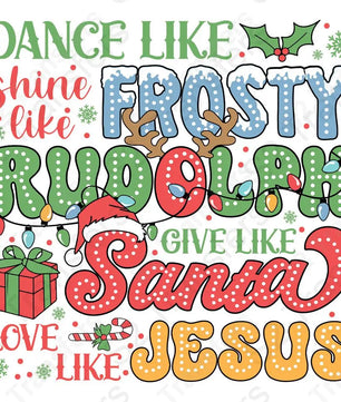 Dance Like Frosty Shine Like Rudolph