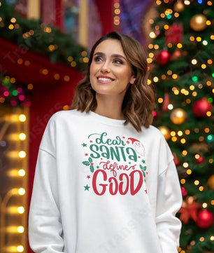 Dear Santa Define Good - DTF Transfer DTF Transfer