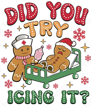 Did You Try Icing It - DTF Transfer DTF Transfer