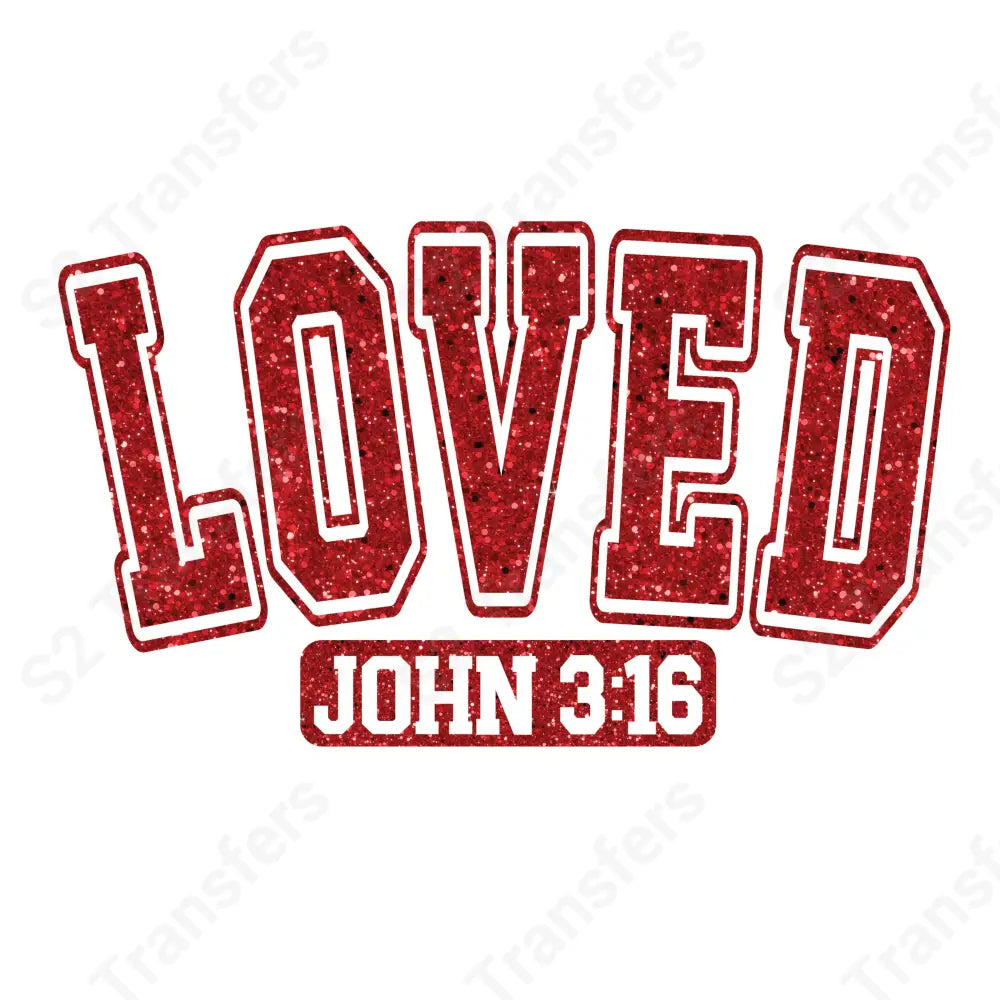Faux Glitter Loved John Script - DTF Transfer DTF Transfer