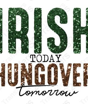 Faux Sequins Irish Today Hungover Tomorrow