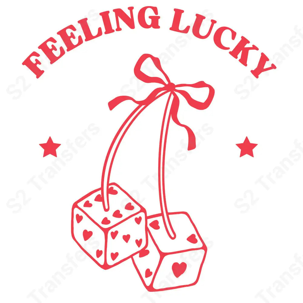 Feeling Lucky Dice - DTF Transfer DTF Transfer