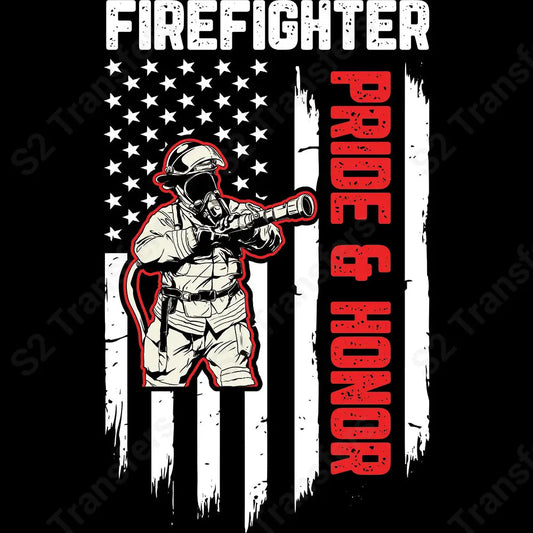 Firefighter Pride & Honor - DTF Transfer DTF Transfer