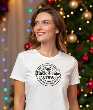 First We Eat Turkey Black Friday - DTF Transfer DTF Transfer