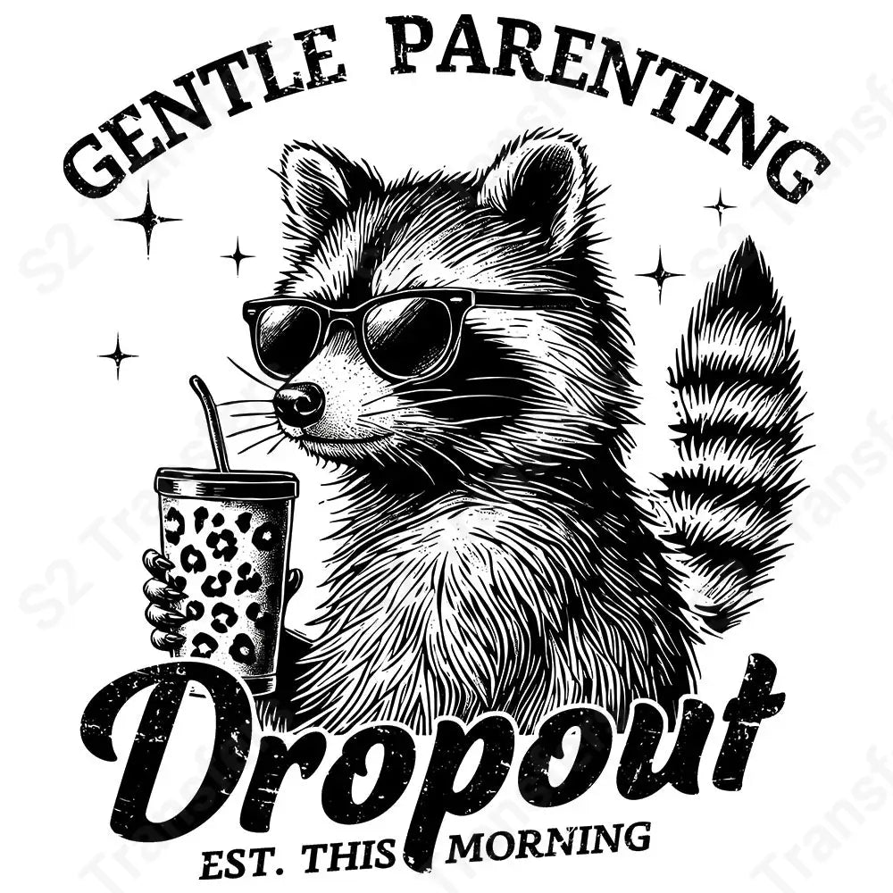 Gentle Parenting Dropout Black - DTF Transfer DTF Transfer