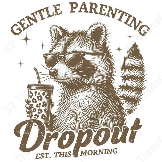 Gentle Parenting Dropout Brown - DTF Transfer DTF Transfer