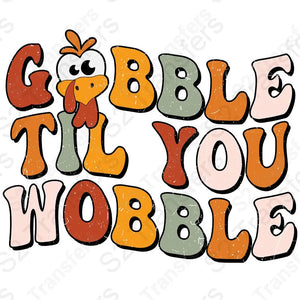 Gobble Till You Wobble Distressed