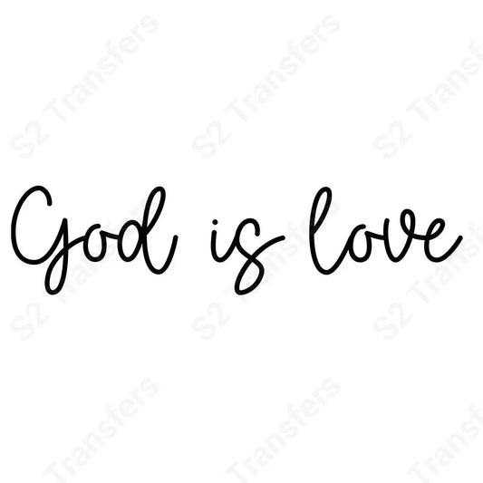 God Is Love - DTF Transfer DTF Transfer