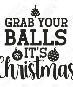 Grab Your Balls It's Christmas Black