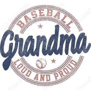 Grandma Baseball Loud And Proud - DTF Transfer DTF Transfer