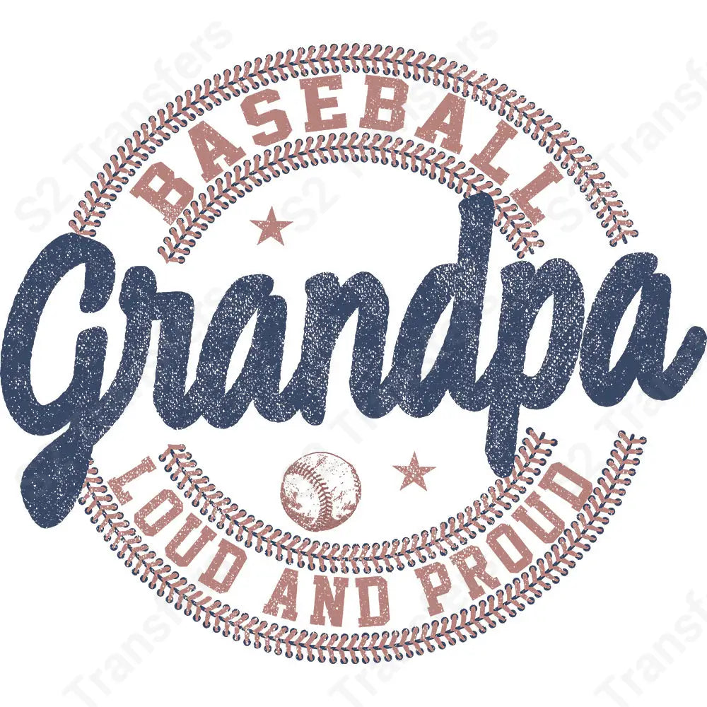 Grandpa Baseball Loud And Proud - DTF Transfer DTF Transfer