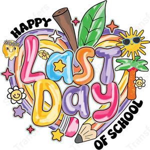 Happy Last Day Of School Apple - DTF Transfer DTF Transfer