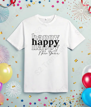 Happy Happy Happy New Year Black - DTF Transfer DTF Transfer