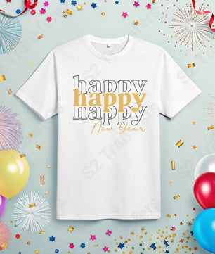 Happy Happy Happy New Year - DTF Transfer DTF Transfer