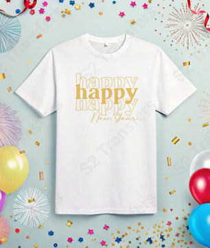 Happy Happy Happy New Year Gold - DTF Transfer DTF Transfer