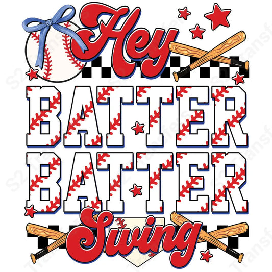 Hey Batter Batter Swing Vibrant - DTF Transfer DTF Transfer