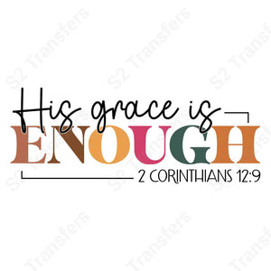 His Grace Is Enough - DTF Transfer DTF Transfer