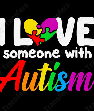 I Love Someone With Autism