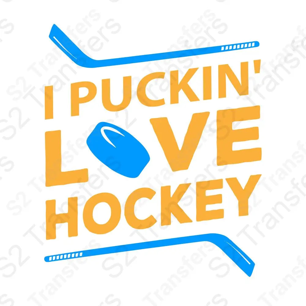 I Puckin' Love Hockey