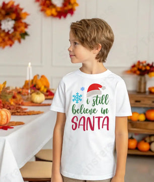 I Still Believe In Santa - DTF Transfer DTF Transfer