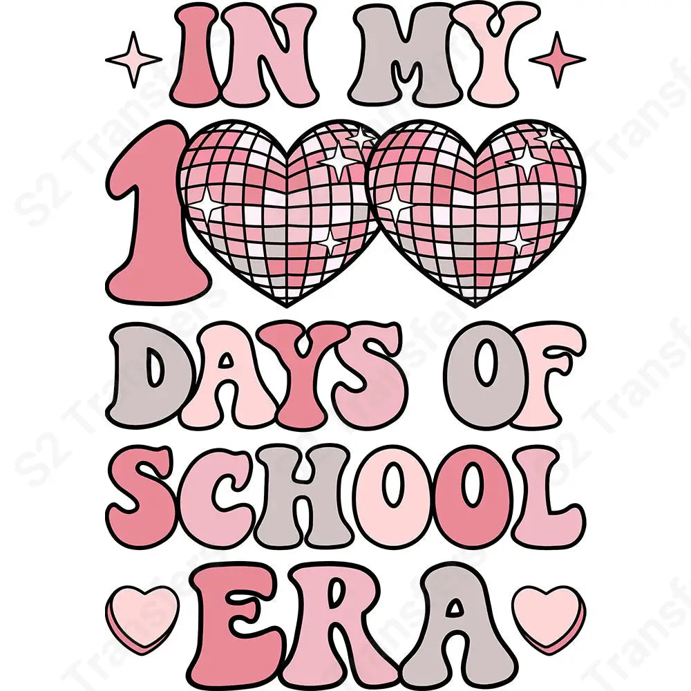 In My 100 Days Of School Era - DTF Transfer DTF Transfer