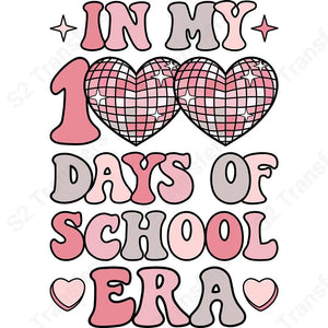 In My 100 Days Of School Era - DTF Transfer DTF Transfer