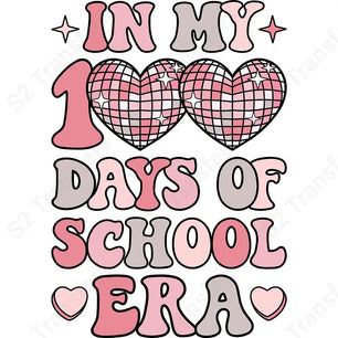 In My 100 Days Of School Era - DTF Transfer DTF Transfer