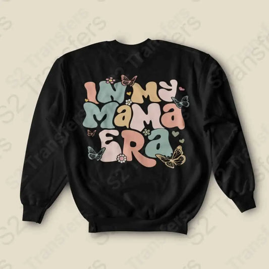In My Mama Era Sweatshirt