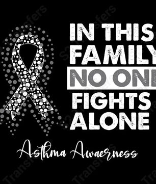 In This Family No One Fights Alone Asthma Awareness