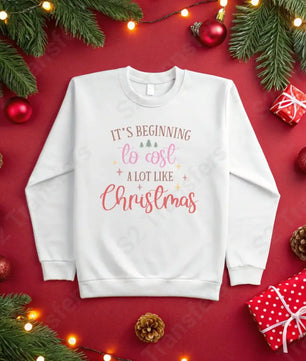 It’s Beginning To Cost A Lot Like Christmas - DTF Transfer DTF Transfer