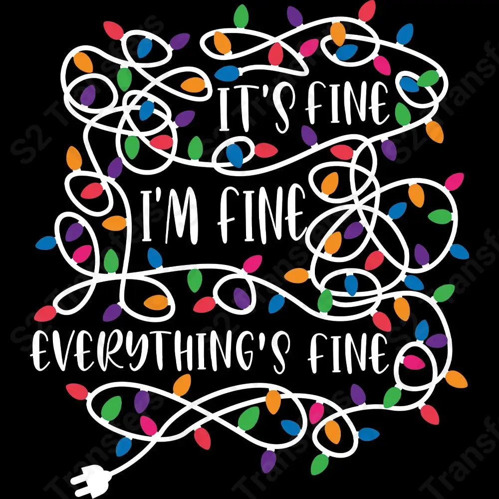 It's Fine I'm Fine Lights Colorful