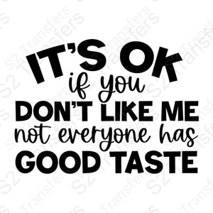 It's Ok If You Don't Like Me