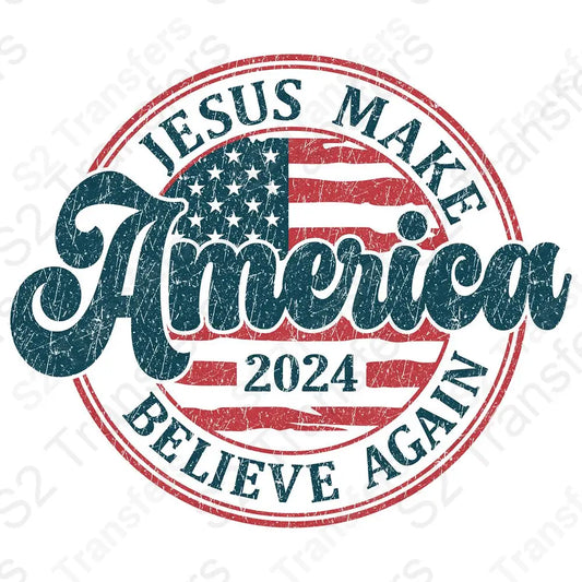 Jesus Make America Believe Again